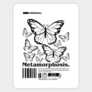 METAMORPHOSIS Magnet